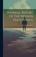 Biennial Report Of The Nevada State Police, Hardcover | Indigo Chapters