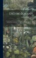 Exotic Botany by James Edward Smith, Hardcover | Indigo Chapters