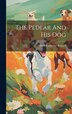 The Pedlar And His Dog by Mary Catherine Rowsell, Hardcover | Indigo Chapters