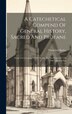 A Catechetical Compend Of General History Sacred And Profane by Frederick Butler, Hardcover | Indigo Chapters