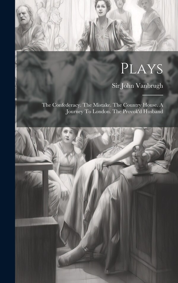 Plays by John Vanbrugh, Hardcover | Indigo Chapters