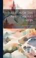 Bulletin Of The American Art Union by American Art-union, Hardcover | Indigo Chapters