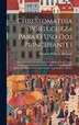 Chrestomathia Portugueza Para O Uso Dos Principiantes by Christian Wilhelm Ahlwardt, Hardcover | Indigo Chapters