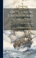 On Technical Education And Shipbuilding by John William Nystrom, Hardcover | Indigo Chapters