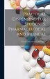 Practical Dispensing For Students Pharmaceutical And Medical by Charles John Samuel Thompson, Hardcover | Indigo Chapters