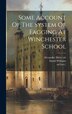 Some Account Of The System Of Fagging At Winchester School by Alexander Malet (sir, Hardcover | Indigo Chapters