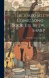 The Vauxhall Comic Song-book. Ed. By J.w. Sharp, Hardcover | Indigo Chapters