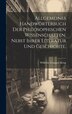 Allgemeines Handwörterbuch der philosophischen Wissenschaften nebst ihrer Literatur und Geschichte by Wilhelm Traugott Krug, Hardcover