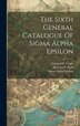 The Sixth General Catalogue Of Sigma Alpha Epsilon, Hardcover | Indigo Chapters