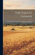 The Valley Farmer by Anonymous, Hardcover | Indigo Chapters