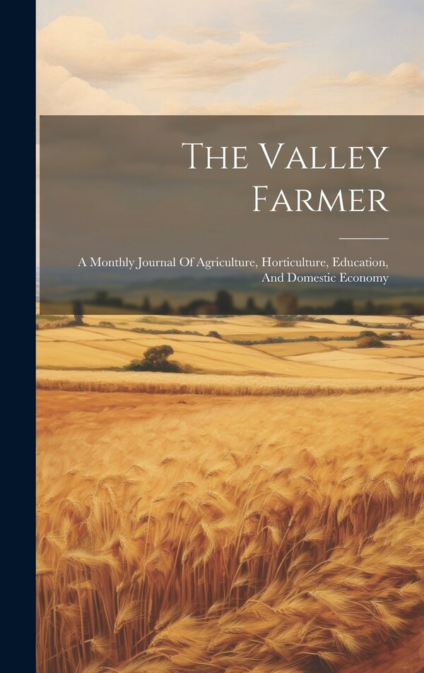 The Valley Farmer by Anonymous, Hardcover | Indigo Chapters