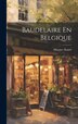 Baudelaire En Belgique by Kunel Maurice 1883-, Hardcover | Indigo Chapters