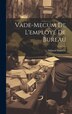 Vade-mecum De L'employé De Bureau by Fradette Adjutor, Hardcover | Indigo Chapters