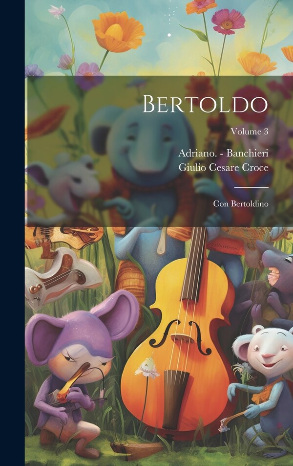 Bertoldo by Giulio Cesare Croce, Hardcover | Indigo Chapters