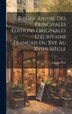 Bibliographie Des Principales Éditions Originales D'écrivains Français Du Xve Au Xviiie Siècle by Jules le Petit, Hardcover | Indigo Chapters