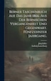 Berner Taschenbuch auf das Jahr 1866. Aus der Bernischen Vergangenheit und Gegenwart. Fünfzehnter Jahrgang by Ludwig Lauterburg, Hardcover