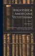Bibliotheca Americana Vetustissima by Henri Harrisse, Hardcover | Indigo Chapters