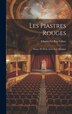 Les Piastres Rouges by Charles 1871- Le Roy-Villars, Hardcover | Indigo Chapters