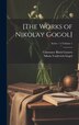 [The Works of Nikolay Gogol]; Volume 1; Series 1 by Nikola Vasilevich 1809-1852 Gogol, Hardcover | Indigo Chapters