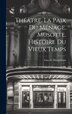 Théâtre. La Paix Du Ménage. Musotte. Histoire Du Vieux Temps by Guy De 1850-1893 Maupassant, Hardcover | Indigo Chapters