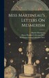 Miss Martineau's Letters On Mesmerism by Harriet Martineau, Hardcover | Indigo Chapters