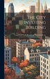 The City Investing Building by New York [F Broadway-Courtlandt Co, Hardcover | Indigo Chapters