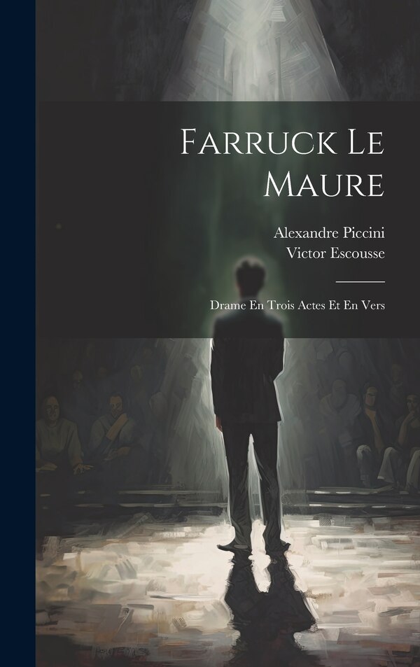 Farruck Le Maure by Victor Escousse, Hardcover | Indigo Chapters