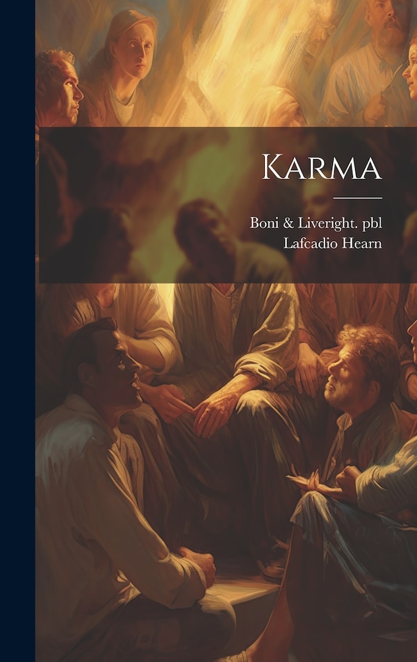Karma by LAFCADIO HEARN, Hardcover | Indigo Chapters