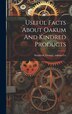 Useful Facts About Oakum And Kindred Products by George oakum Co Stratford, Hardcover | Indigo Chapters