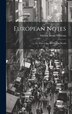 European Notes; Or What I Saw In The Old World by Wharton Morton Bryan, Hardcover | Indigo Chapters