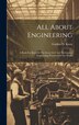 All About Engineering; A Book For Boys On The Great Civil And Mechanical Engineering Wonders Of The World by Gordon D (Gordon Daniell) Knox