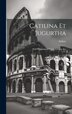 Catilina Et Jugurtha by Sallust, Hardcover | Indigo Chapters