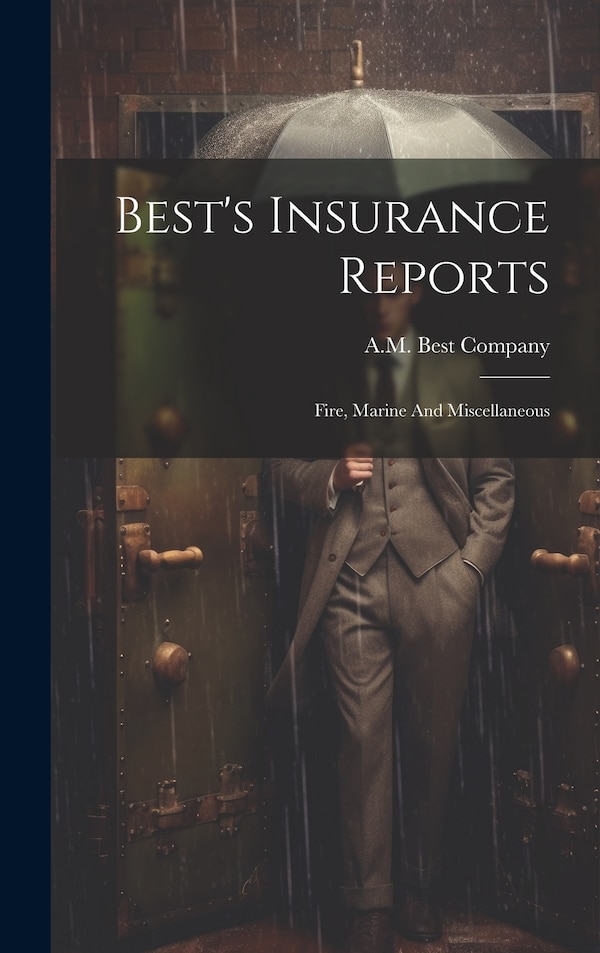 Best's Insurance Reports by A M Best Company, Hardcover | Indigo Chapters