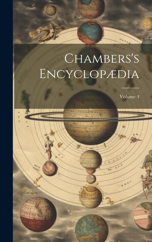 Chambers's Encyclopædia; Volume 4 by Anonymous, Hardcover | Indigo Chapters