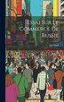 Essai Sur Le Commerce De Russie by Marbault, Hardcover | Indigo Chapters