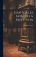 Essai Sur Les Montres À Repetition by François Crespe, Hardcover | Indigo Chapters