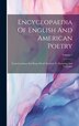 Encyclopaedia Of English And American Poetry by Anonymous, Hardcover | Indigo Chapters
