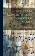 First Year Musical Theory (rudiments Of Music) by Thomas Tapper, Hardcover | Indigo Chapters
