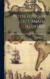 Petite Histoire Du Canada Illustrée by Pierre Henri Alfred Lastic Saint-Jal, Hardcover | Indigo Chapters