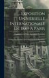 Exposition Universelle Internationale De 1889 À Paris by Exposición de Par Argentina Comisión, Hardcover | Indigo Chapters