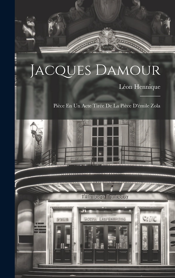 Jacques Damour by Hennique Léon 1851-1935, Hardcover | Indigo Chapters