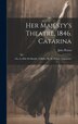 Her Majesty's Theatre 1846. Catarina by Jules Perrot, Hardcover | Indigo Chapters