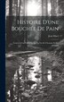 Histoire D'une Bouchée De Pain by Jean Macé, Hardcover | Indigo Chapters