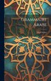 Grammaire Arabe by Charl Schier, Hardcover | Indigo Chapters