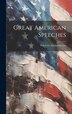 Great American Speeches by Anonymous, Hardcover | Indigo Chapters