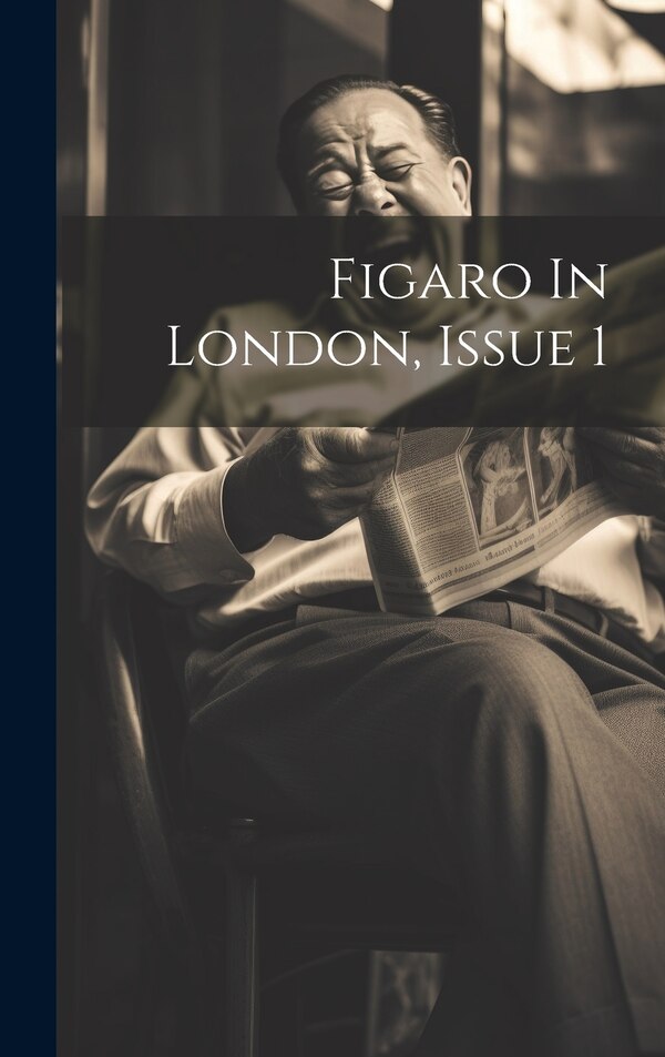 Figaro In London Issue 1 by Anonymous, Hardcover | Indigo Chapters