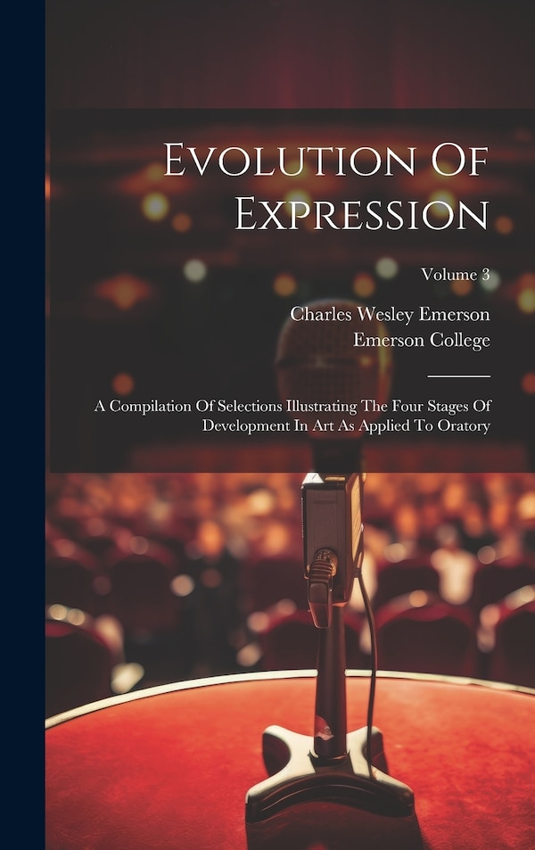 Evolution Of Expression by Charles Wesley Emerson, Hardcover | Indigo Chapters