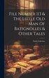 File Number 113 & The Little Old Man Of Batignolles & Other Tales by Émile Gaboriau, Hardcover | Indigo Chapters