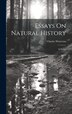 Essays On Natural History by Charles Waterton, Hardcover | Indigo Chapters
