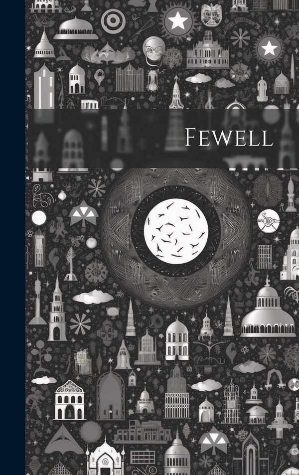 Fewell by Anonymous, Hardcover | Indigo Chapters